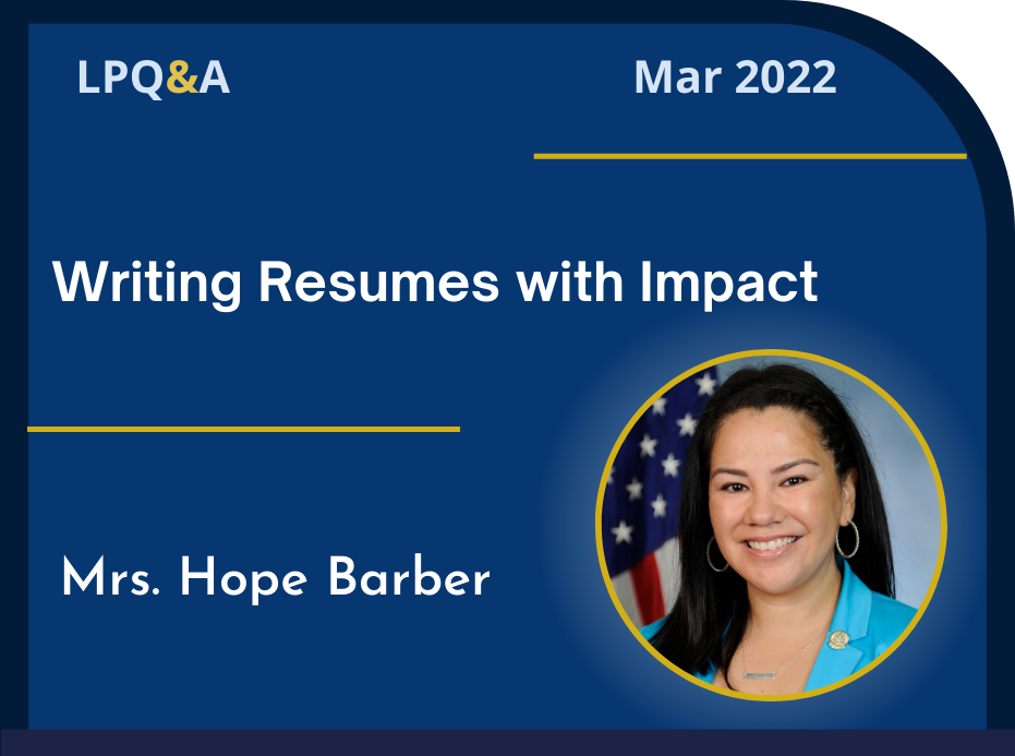 LPQ&A Mar 2022 Writing Resumes with Impact Mrs. Hope Barber